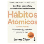 Libro "Hábitos atómicos: Cambios pequeños, resultados extraordinarios"